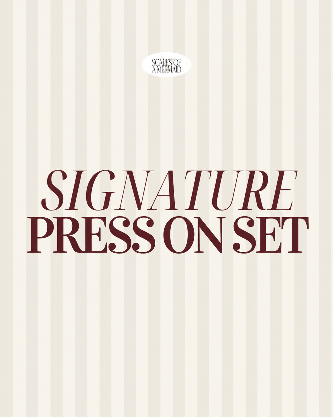 Signature Press On Set