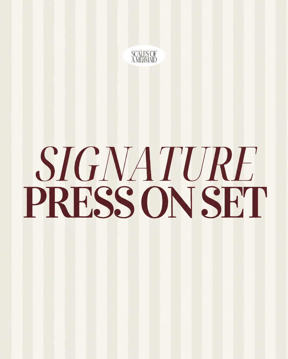 Signature Press On Set